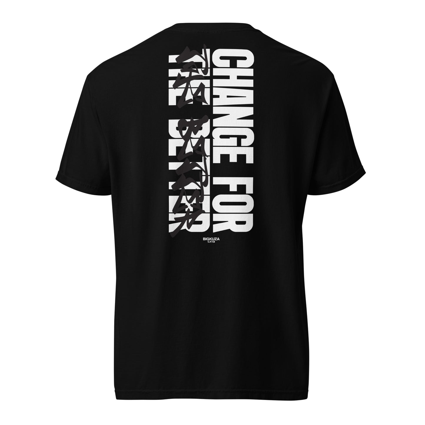 C.T.F.B (Chang For The Better ) t-shirt