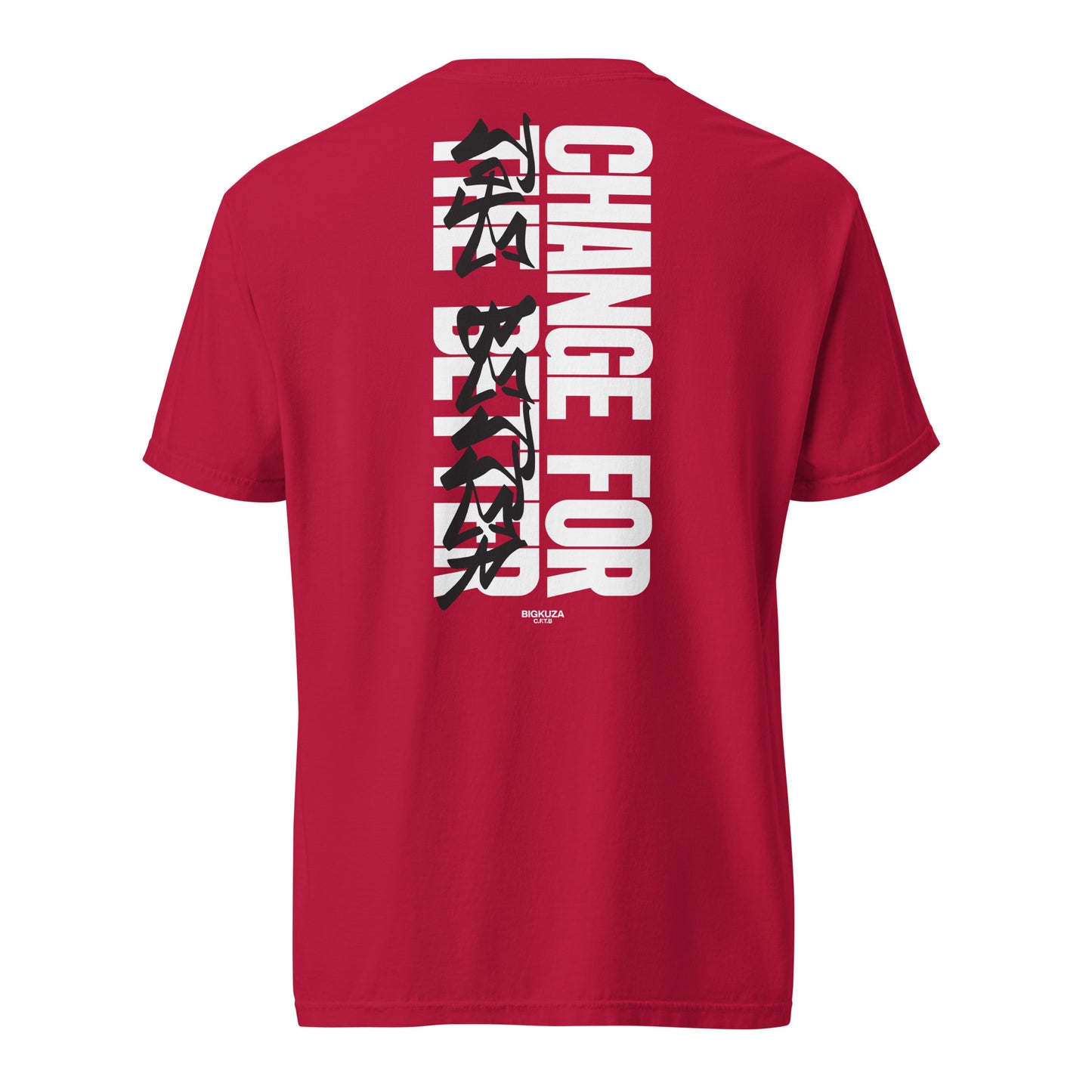 C.T.F.B (Chang For The Better ) t-shirt